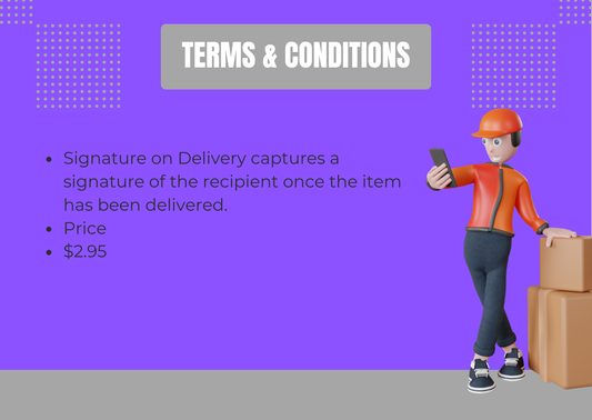 Terms and conditions for signature required shipping with delivery signature capture and $2.95 price